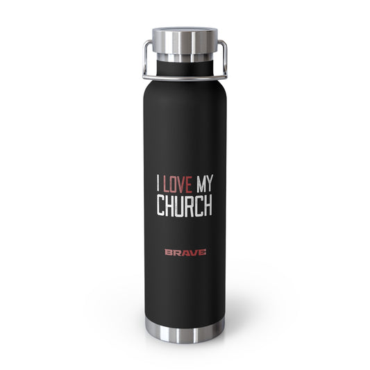 "I Love My Church" 22oz Vacuum Water Bottle